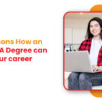 Top 7 Reasons How an Online MBA Degree Can Benefit Your Career