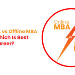 Online MBA vs Offline MBA in India Which Is Best for Your Career