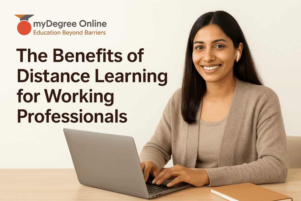The Benefits of Distance Learning for Working Professionals