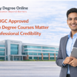 Why UGC Approved Online Degree Courses Matter for Professional Credibility